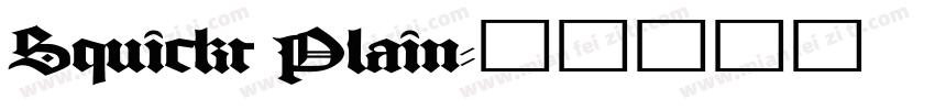 Squickt Plain字体转换